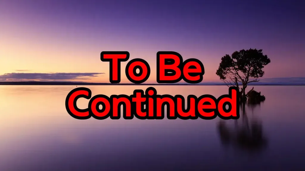 To be continued_2